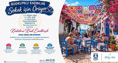 Bodrum'un sokakları, kadınların el emeğiyle renkleniyor