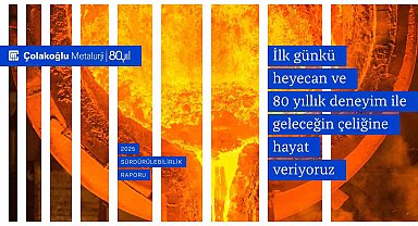 Çolakoğlu Metalurji 2026 dekarbonizasyon hedefini bir yıl erken aştı