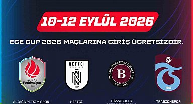 Ege Cup, Aliağa'da başlıyor