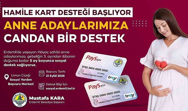 Erdemli'de anne adaylarına 'Hamile Destek Kartı'