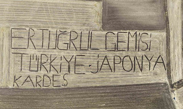 Ertuğrul Fırkateyni'nin 136. yılında tarlaya traktörle dostluk mesajı yazdı