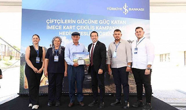 İş Bankası'ndan çiftçilere dev destek: "İmeceKart" çekilişinde ödüller sahiplerini buldu
