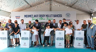 Mehmet Akif Ersoy Mahallesi dev millet bahçesine kavuşuyor