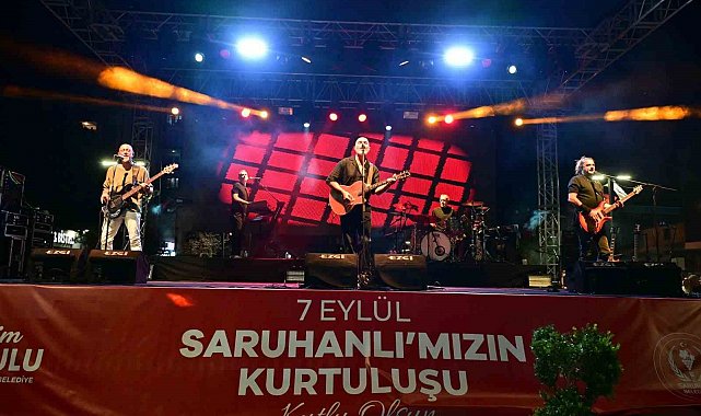 Saruhanlı'da kurtuluş coşkusu Yüksek Sadakat konseriyle taçlandı