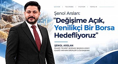 Şenol Arslan: "Değişime açık, yenilikçi bir borsa hedefliyoruz"