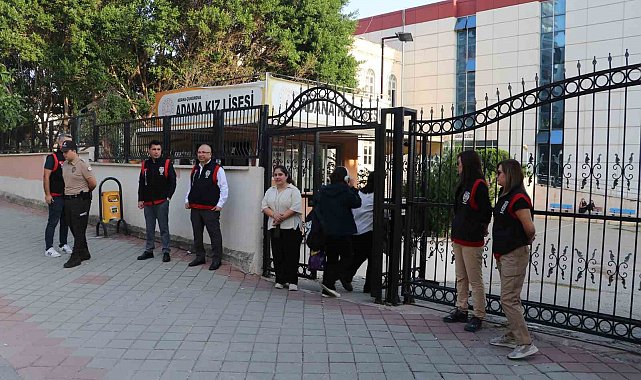 Adana'da bin 104 okulda güvenlik denetimi gerçekleştirildi