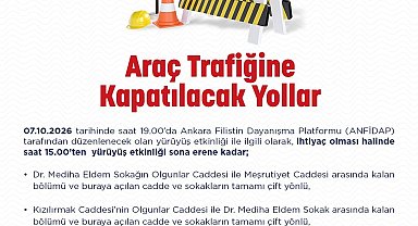 Ankara Emniyet Müdürlüğü, ANFİDAP yürüyüşü dolayısıyla yarın bazı yolların kapatılacağını açıkladı