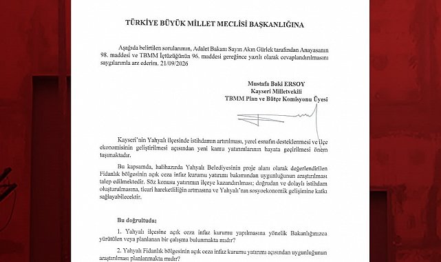 Baki Ersoy'dan Yahyalı'ya açık cezaevi yatırımı için soru önergesi