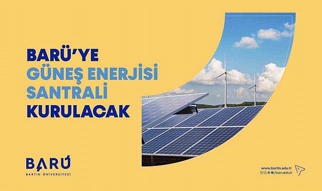 BARÜ'ye güneş enerjisi santrali kurulacak