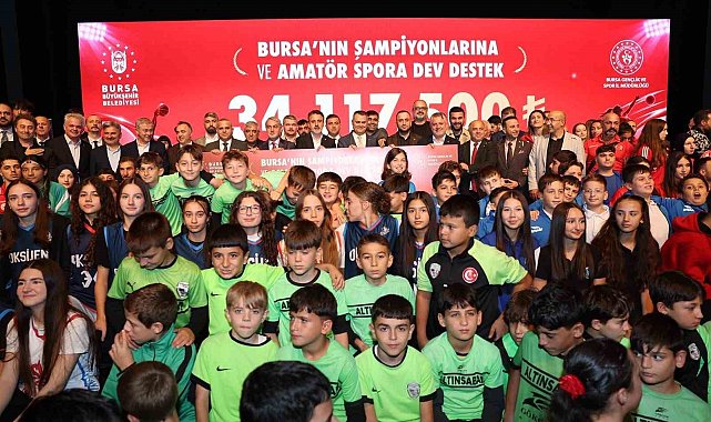 Bursa'nın şampiyonlarına ve amatör spora dev destek