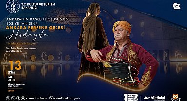 CSO Ada Ankara'da, Ankara'nın Başkent oluşunun 103'üncü yılına özel "Ankara Ferfene Gecesi - Hüdayda" programı