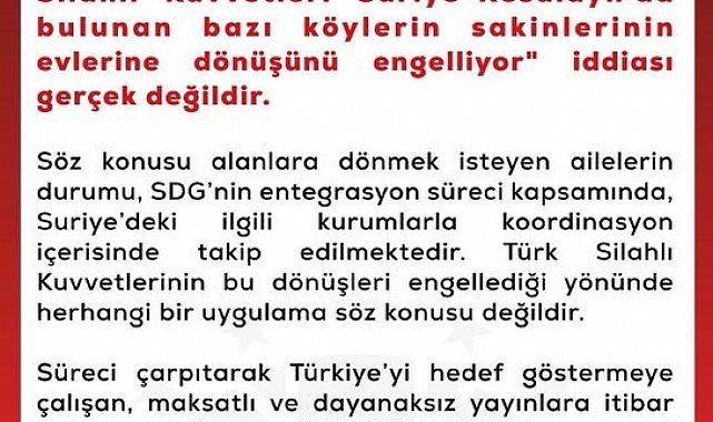 DMM'den, "Türk Silahlı Kuvvetleri Suriye'de bazı köy sakinlerinin evlerine dönüşünü engelliyor" iddialarına yalanlama