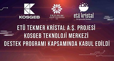 Erzurum'un girişimcilik ekosistemine güç katacak proje: ETÜ TEKMER Kristal