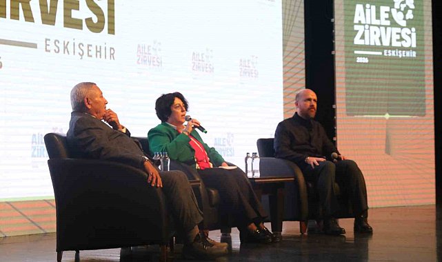 Eskişehir Aile Zirvesi, Bilal Erdoğan'ın katılımıyla ESOGÜ'de gerçekleştirildi