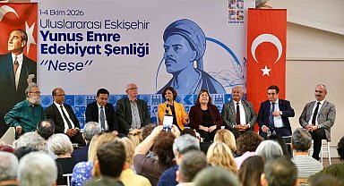 Eskişehir'in 'Neşe'si Uluslararası Yunus Emre Edebiyat Şenliği oldu