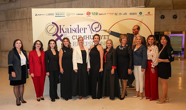 KAİSDER'İN Cumhuriyet resepsiyonunda kadınların iş dünyasındaki başarıları alkışlandı