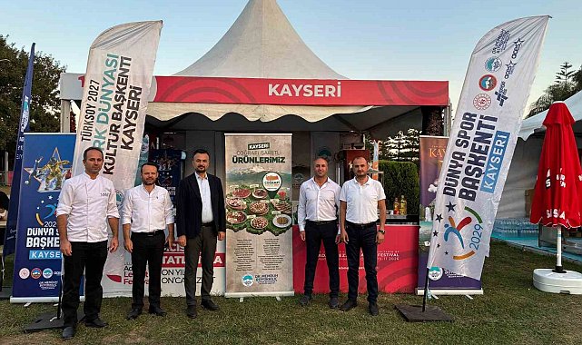 Kayseri; tarihini ve kültürünü Adana Lezzet Festivali'nde tanıtıyor