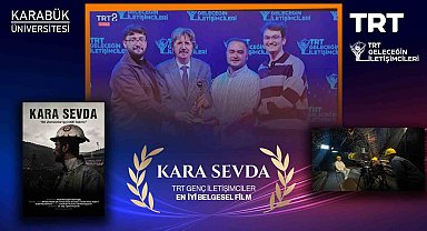 KBÜ öğrencilerinin "Kara Sevda" belgeseli TRT yarışmasında birinci oldu
