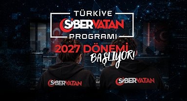 Türkiye Siber Vatan Programı'nın 2027 dönemi başladı