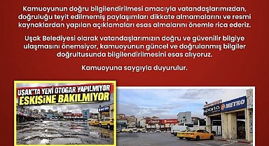Uşak Belediyesinden otogar açıklaması: Paylaşımlar güncel durumu yansıtmıyor