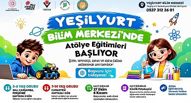 Yeşilyurt Bilim Merkezi'nde atölye eğitimleri için kayıtlar başladı