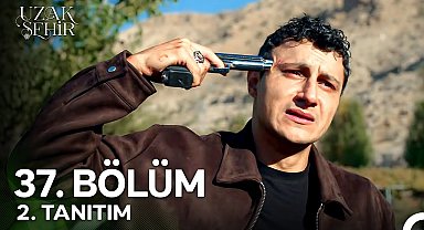 Uzak Şehir 37. Bölüm 2. Tanıtım | "Boran'ın Katili Benim Babam!"