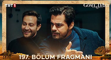 Gönül Dağı 197. Bölüm Fragmanı