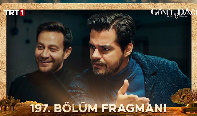 Gönül Dağı 197. Bölüm Fragmanı 