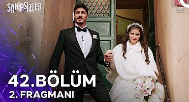 Sahipsizler 42. Bölüm 2. Fragmanı | "Bugünün Keyfini Çıkaralım"