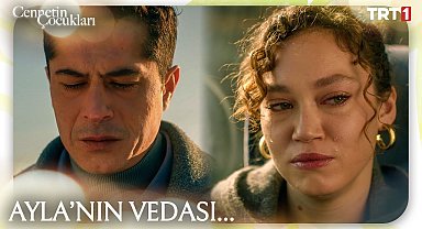 Ayla'nın vedası... CennetinÇocukları 21. Bölüm