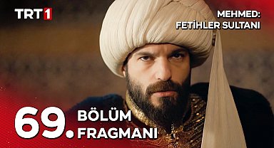 Mehmed: Fetihler Sultanı 69. Bölüm Fragmanı