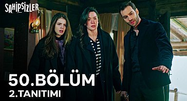 Sahipsizler 50. Bölüm 2. Tanıtımı | "Ben Değil, Senin Oyunun Öldü!"