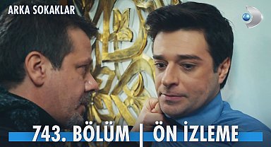 Arka Sokaklar 743. Bölüm Ön İzleme 