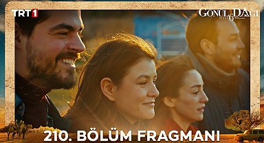 Gönül Dağı 210. Bölüm Fragmanı