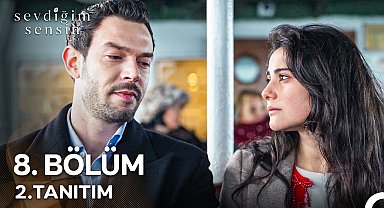 Sevdiğim Sensin 8. Bölüm 2. Tanıtım "Sen Dicle'den Hoşlanıyor Musun?"