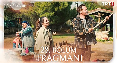 Cennetin Çocukları 28. Bölüm Fragmanı 