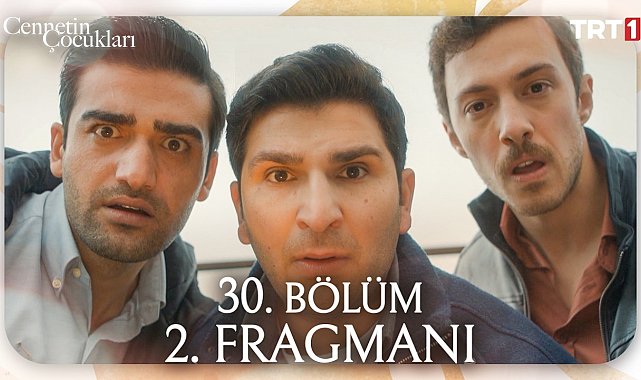 Cennetin Çocukları 30. Bölüm 2. Fragmanı 