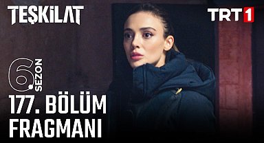 Teşkilat 177. Bölüm Fragmanı 