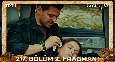 Gönül Dağı 217. Bölüm 2. Fragmanı