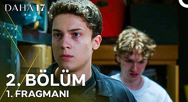 Daha 17 | 2. Bölüm 1. Fragmanı - "Bu Evde Bana Ait Olan Bir Şey Var!"