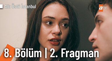 Altı Üstü İstanbul 8. Bölüm 2. Fragman | "Para çokta, sen az gelirsin bana" 