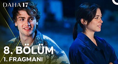 Daha 17 | 8. Bölüm 1. Fragmanı - "Sevmesin Beni Kimse!" 