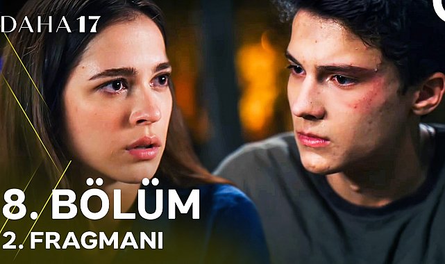 Daha 17 | 8. Bölüm 2. Fragmanı - "Teoman'ın Bulduğu Kağıtta Sana Aşık Olduğum Yazıyordu!"