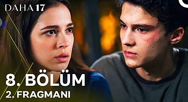 Daha 17 | 8. Bölüm 2. Fragmanı - "Teoman'ın Bulduğu Kağıtta Sana Aşık Olduğum Yazıyordu!"