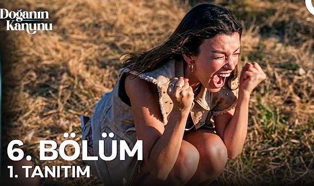 Doğanın Kanunu 6. Bölüm 1. Tanıtım | ''Biz Seninle Daha Önce Karşılaştık Mı?''