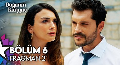 Doğanın Kanunu 6. Bölüm 2. Fragman | "Sen Benden Hoşlanıyor Musun?"