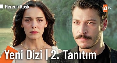 Mercan Köşk İkinci Tanıtım | Eylül'de atv'de ???? 