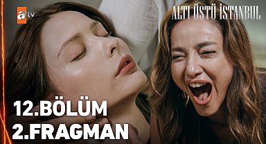Altı Üstü İstanbul 12. Bölüm 2. Fragman | "Kızım!"