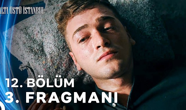 Altı Üstü İstanbul 12. Bölüm 3. Fragmanı
