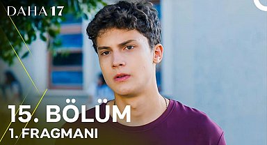 Daha 17 | 15. Bölüm 1. Fragmanı ''Aras, Teoman'dan Şüpheleniyor!''